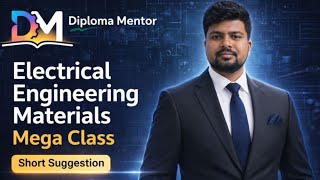 Electrical Engineering Materials | Mega Class And Short Suggestion | Diploma Mentor screenshot 1