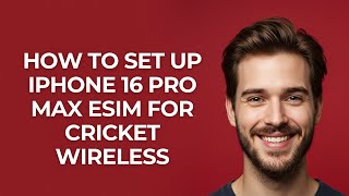 How to Set Up Iphone 16 Pro Max Esim for Cricket Wireless - UPDATED!