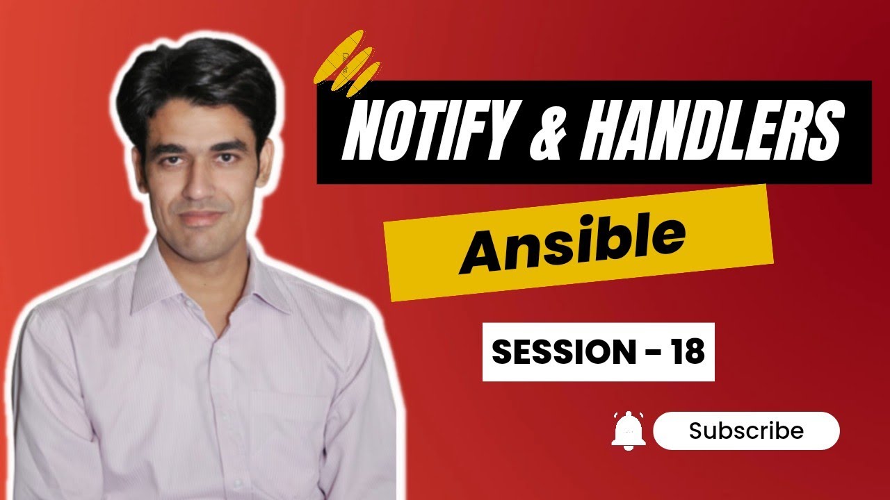 Session 18 Ansible Notify Handlers Using Handlers In Ansible session-18-ansible-notify-handlers-using-handlers-in-ansible