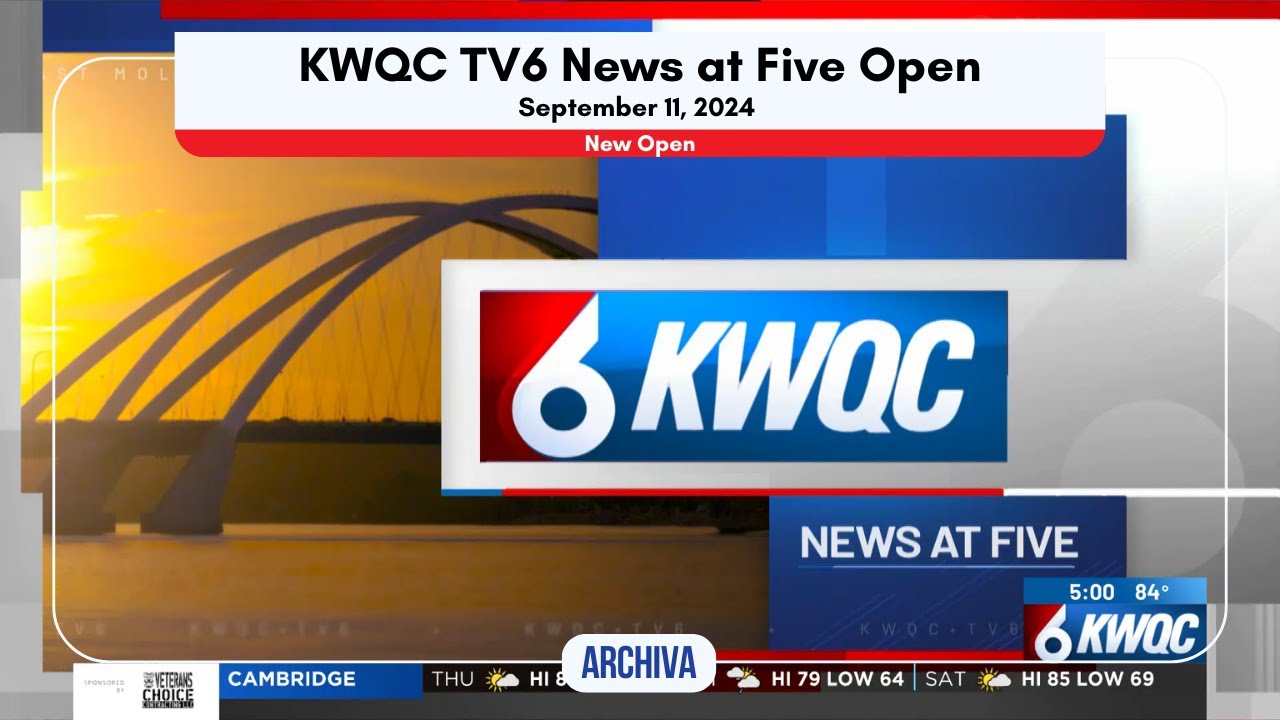 KWQC TV6 News at Five Open - New Open | September 11, 2024 - YouTube