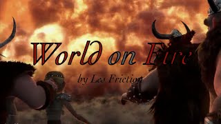 World On Fire - Httyd amv