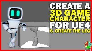 Create a 3D Game Character Part 6: Modelling - Create the Leg