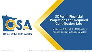 The SC Form: Financial Projections and Required Contribution Tabs