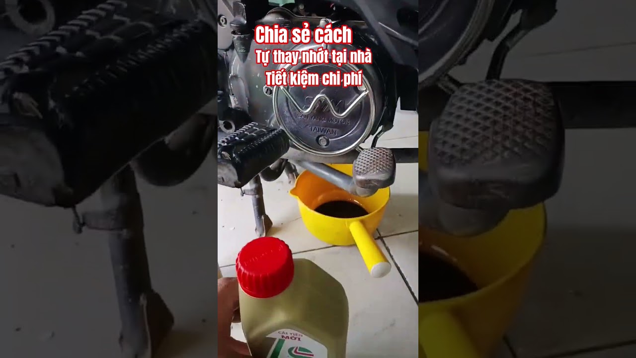 Tự thay nhớt tại nhà tiết kiệm chi phí chia sẻ mọi nguời cùng tham khảo
