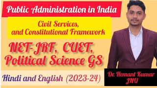 Civil Services, and Constitutional Framework|Public Administration in India|by Dr.Hemant Kumar screenshot 5