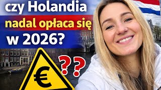 Czy Holandia nadal opłaca się w 2026? Koszty życia w NL 
