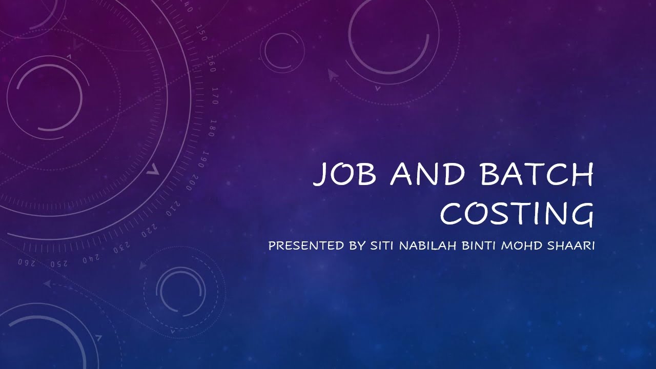 WEEK 13: JOB AND BATCH COSTING