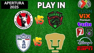 FECHAS HORARIOS Y CANALES PARA LOS PLAY IN DE LA LIGA MX APERTURA 2025