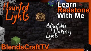 Haunted Lights - Adjustable Flickering Lights - Learn Redstone With Me - Minecraft Java 1.16.3 Wealth