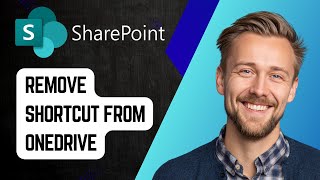 How to Remove a SharePoint Shortcut from OneDrive | Step-by-Step 2025
