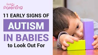11 Early Signs of Autism in Babies to Look Out For