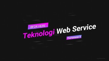 Tugas Pertemuan 9 : Teknologi Web Service