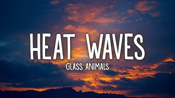 Thumbnail of Glass Animals - Heat Waves (Lyrics) | 1hour Lyrics