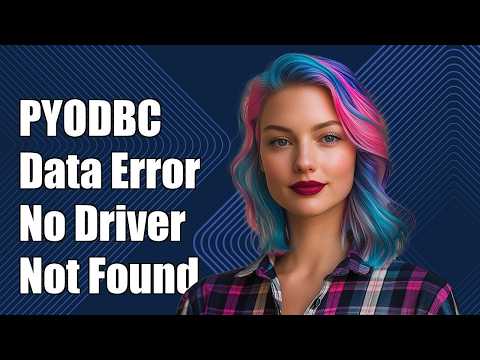 PYODBC--Data source name not found and no default driver specified