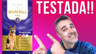 Testei A Ração Nutrilus Senior Veja O Que Aconteceu