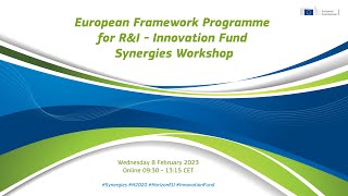 European Framework Programme for R&I - Innovation Fund Synergies Workshop