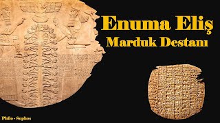Mitoloji Okumaları 1 - Enuma Eliş ( Marduk Destanı )