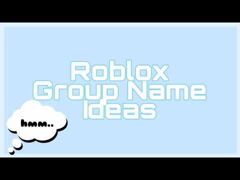 Roblox Group Name Ideas? Watch till end - YouTube