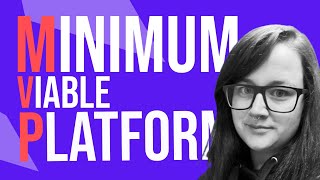 Platform Engineering from Minimum Viable Platform to scale