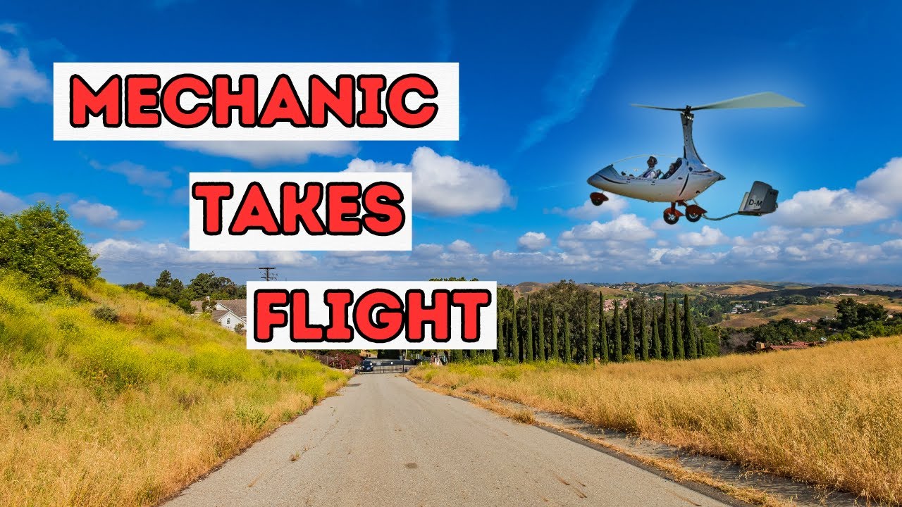 31. Building Hours: Mechanic's Gyroplane Flying Adventure