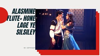 Alasmine Flute Hone Lage Ye Silsiley Aankho Ke #AladdinNaamTohSunaHoga