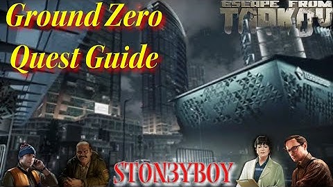 Ground Zero Task Guide | Escape from Tarkov