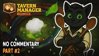 TIME TO COOK! ► Tavern Manager Simulator PART #2 | No Commentary