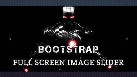 Build A Responsive Bootstrap Full Screen Image Slider using Bootstrap 4 HTML and CSS | Beginners