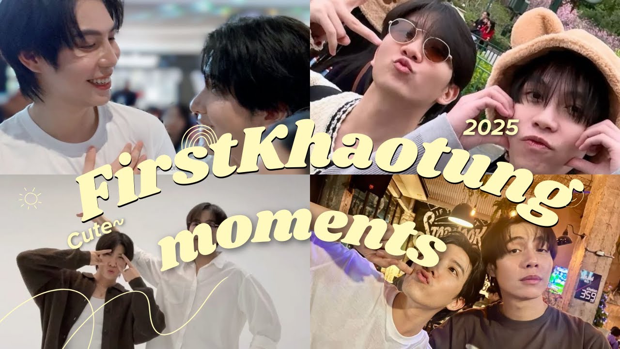 [ENG SUB] [PART 1] 2025 FirstKhaotung moments | Old dog and his master?!