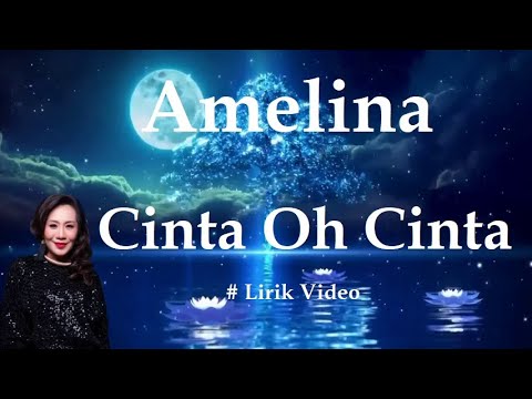 Amelina ~Cinta Oh Cinta ~Lirik