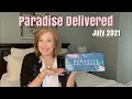 Paradise Delivered | July 2021 | Is the Second One Any Better?