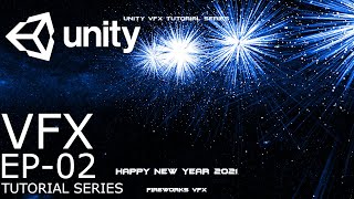 Unity VFX Tutorial Series #2 - Fireworks VFX & Happy New Year 2021 screenshot 3