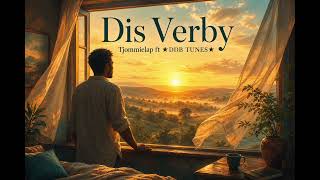 Dis Verby (Remastered Collab with @DouwBezuidenhout-m4z)