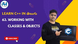 63. Working with Classes & Objects |First Example | C++ Programming Course in Telugu