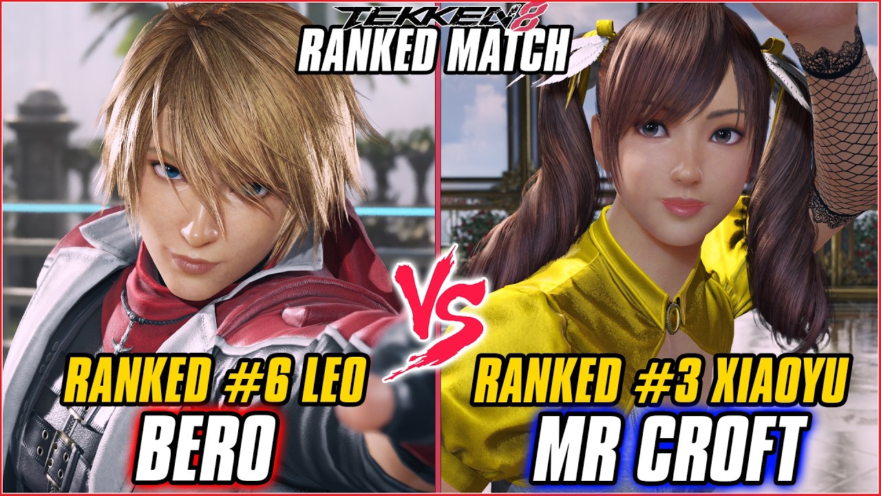 TEKKEN 8 - BERO (Ranked #6 Leo) vs MR CROFT (Ranked #3 Xiaoyu) | T8 ...