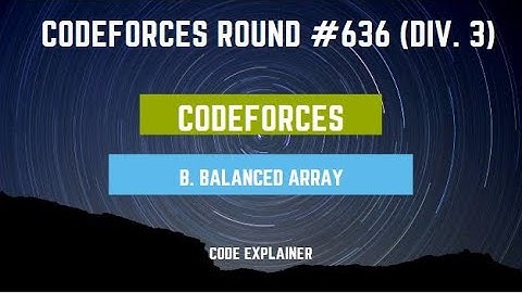 B. Balanced Array || Codeforces Round #636 (Div. 3) || c++ solution