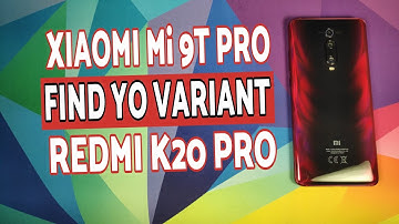 How to Find Redmi K20 Pro Variant | Xiaomi Mi 9T Pro Version
