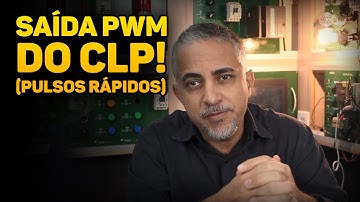 Como Controlar Pulsos Rápidos no CLP! Saída PWM