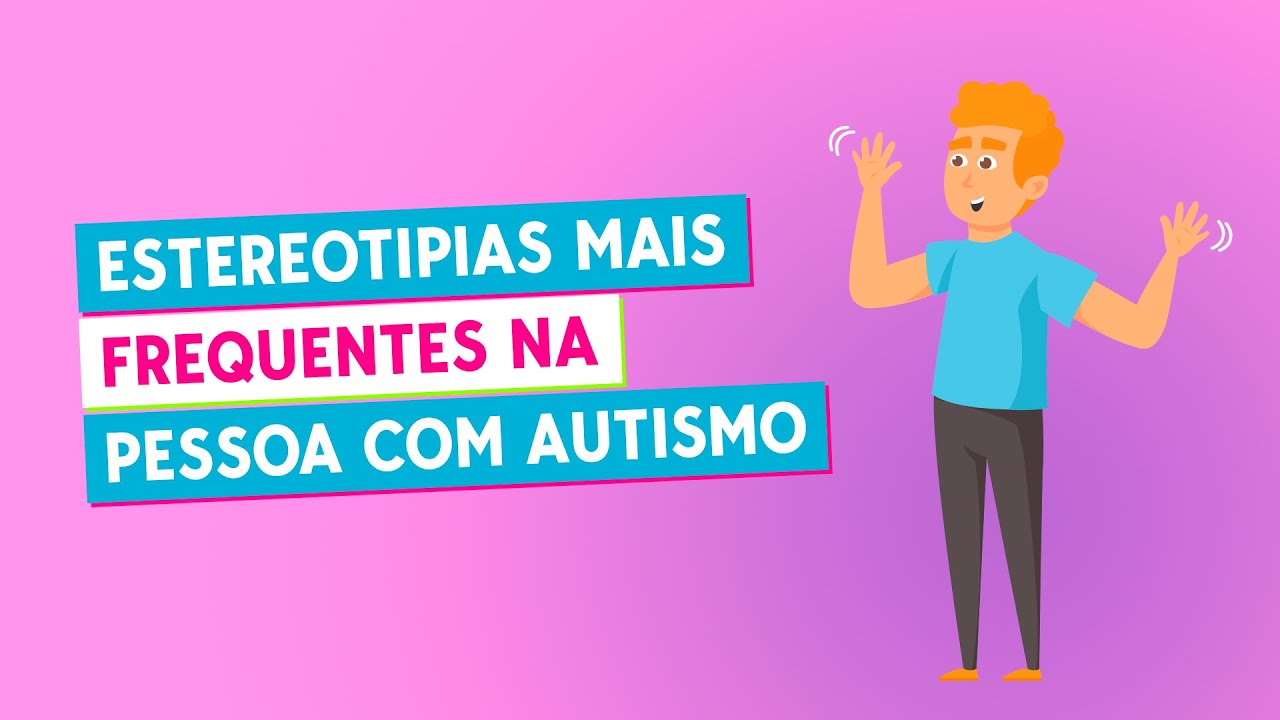 Estereotipias mais frequentes na pessoa com autismo - YouTube