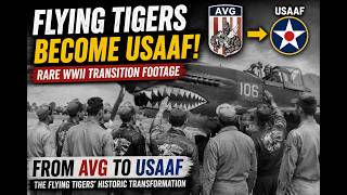 Rare USAAF Newsreel Footage: Flying Tigers Absorbed Into the USAAF (1942)