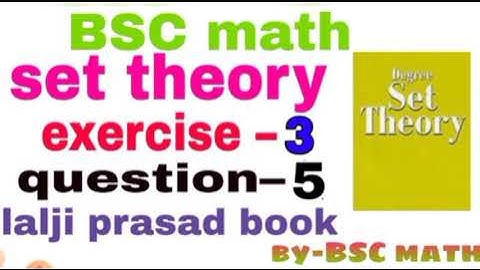 set theory exercise 3 question 5 full solution from Lalji prasad book #vishaljihuli