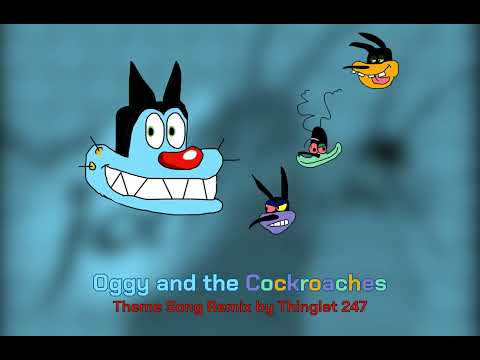 Oggy And The Cockroaches Theme Song Remix