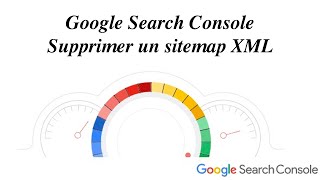 Google Search Console - Supprimer un sitemap XML est désormais possible