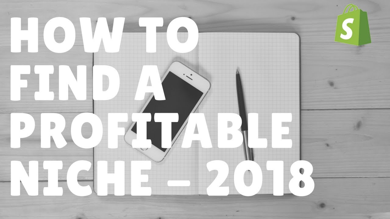 How To Find The Best Shopify Niche in 2018 (Winning Products) - Dropshipping