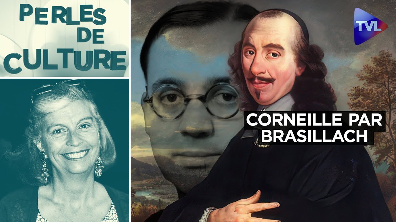 Le grand Corneille raconté par Robert Brasillach - Perles de culture - TVL
