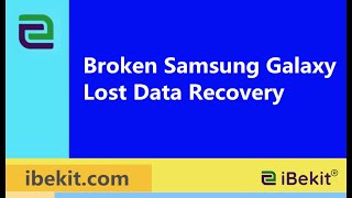 iBekit Samsung Broken Screen Data Recovery Software Free screenshot 2