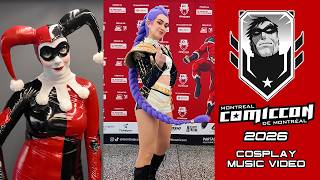 Montreal Comic Con 2026 Cosplay Music Video 4K