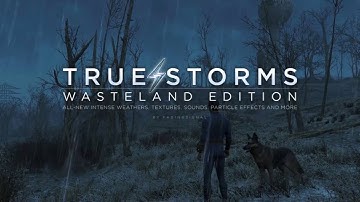 True Storms v1.4 Showcase (Fallout 4 Weather Mod)