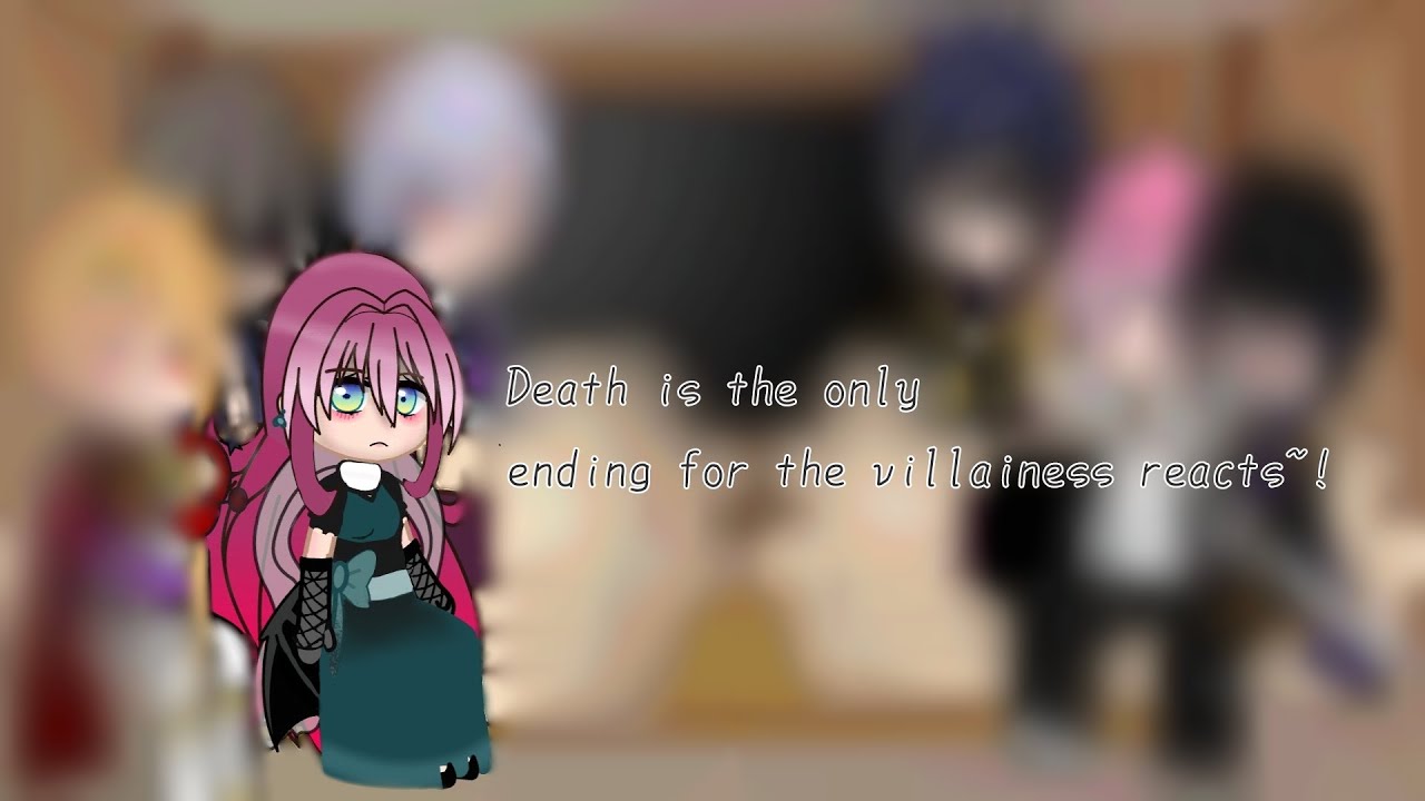 Death is the only ending for the villainess reacts~ !Spoiler Warning!