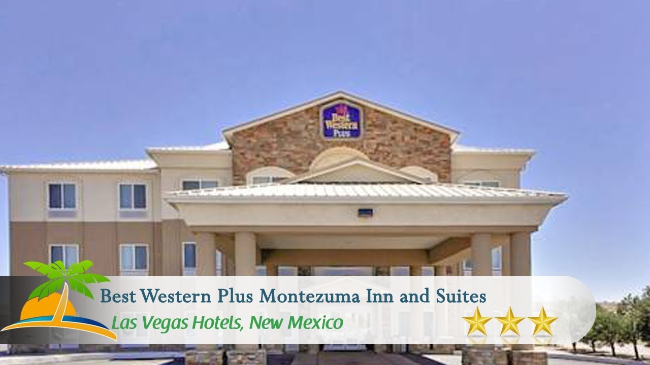 Best Western Plus Montezuma Inn and Suites - Las Vegas Hotels, New ...